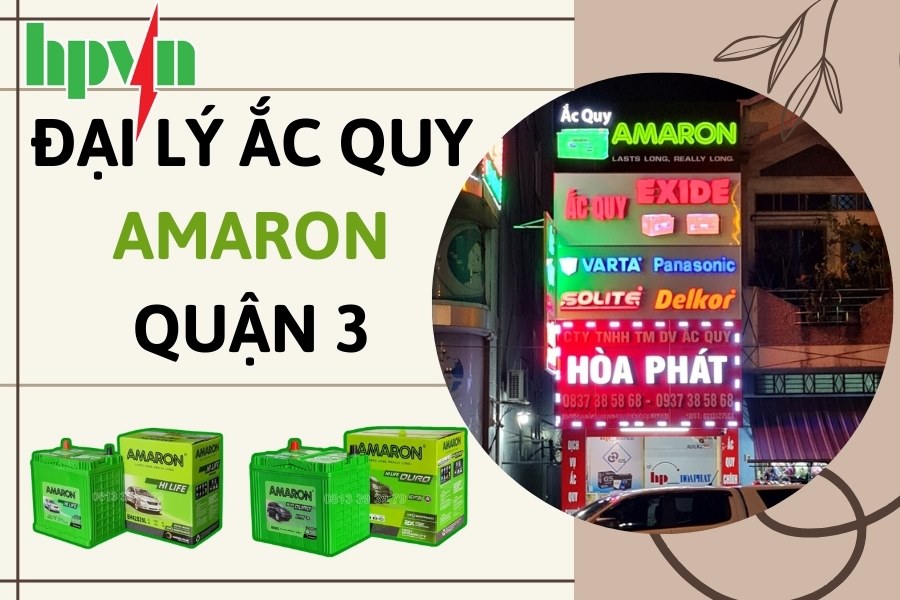 Đại Lý Ắc Quy Amaron Quận 3: Dịch Vụ Chuyên Nghiệp, Giá Cả Hợp Lý